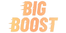 Big Boost
